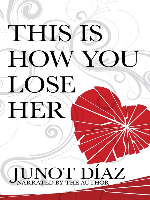 Title details for This is How You Lose Her by Junot Diaz - Available